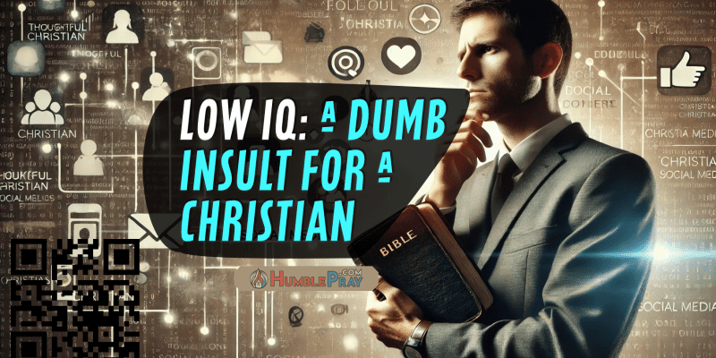 Christian Man in suit standing in front of digital background. Man is holding bible. A thought bubble is in front with the article title, "Low IQ: A Dumb Insult for a Christian."